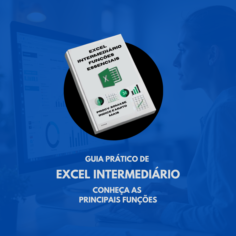 Excel Intermediário - Funções essenciais