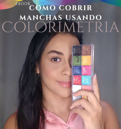 Como Cobrir Manchas Usando Colorimetria
