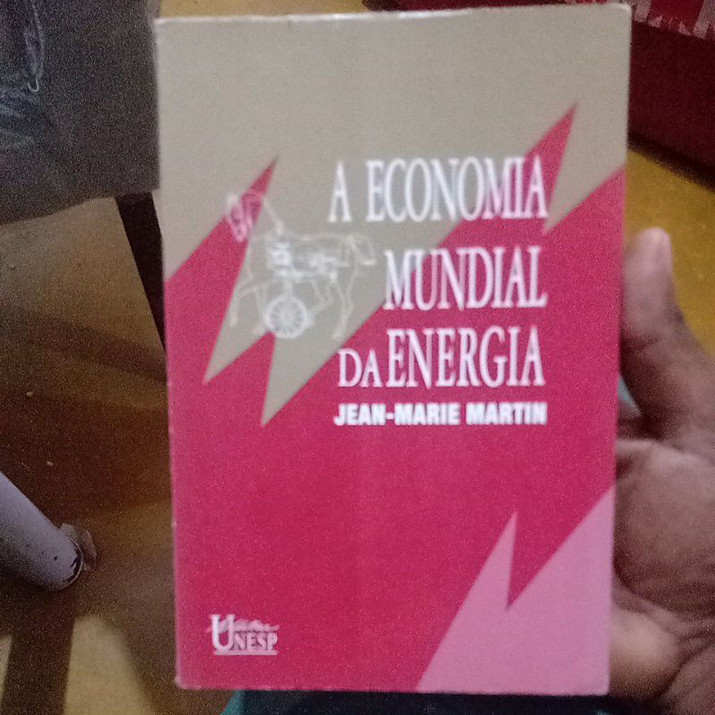 Livro - A Economia Mundial da Energia - Jean-Marie Martin