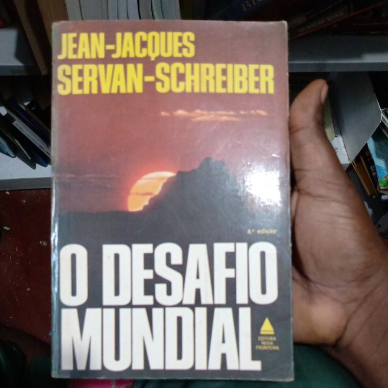 Livro - O desafio mundial - Jean-Jacques Servan-Schreiber