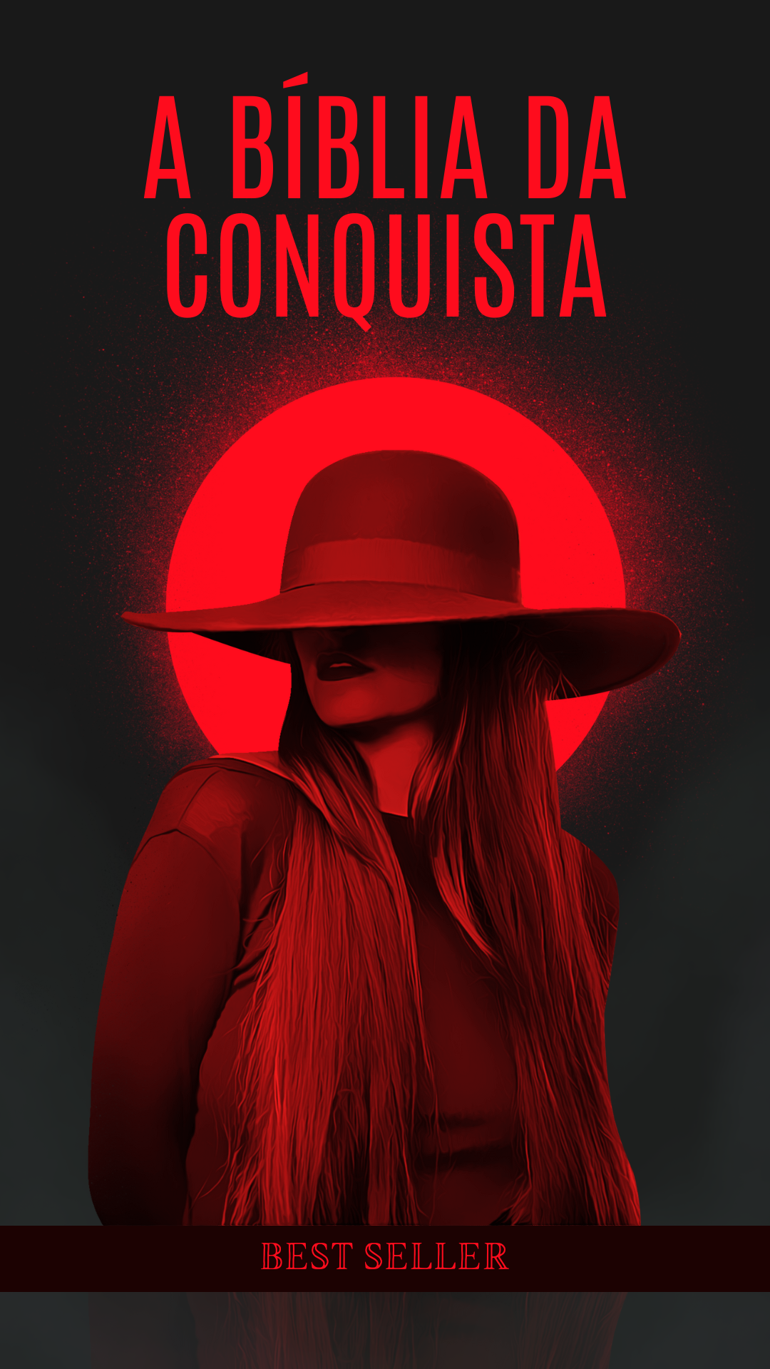 A Bíblia da Conquista: Os 10 Mandamentos da Sedução