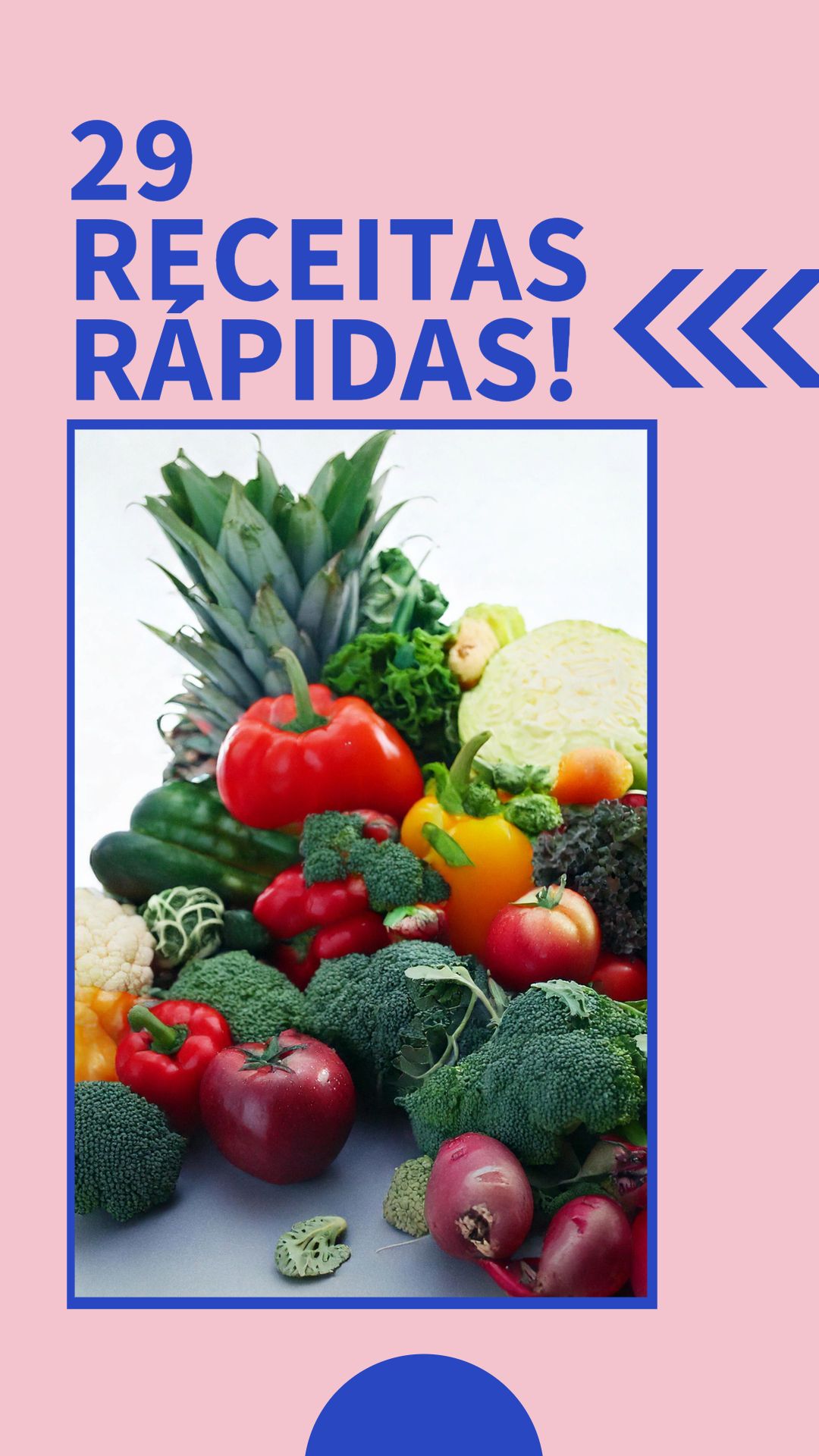 29 receitas rápidas e fáceis para o seu dia a dia