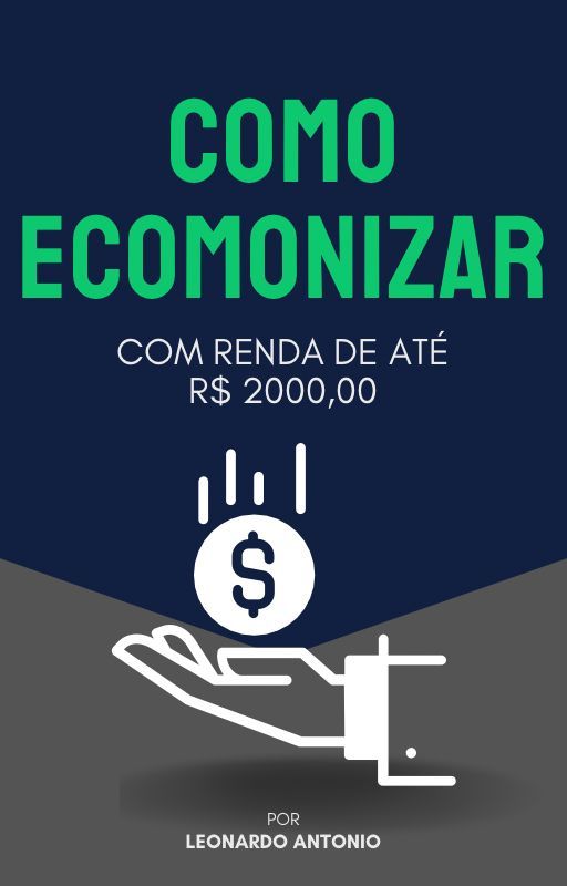 Como Economizar Ganhando 2000 mil reais.