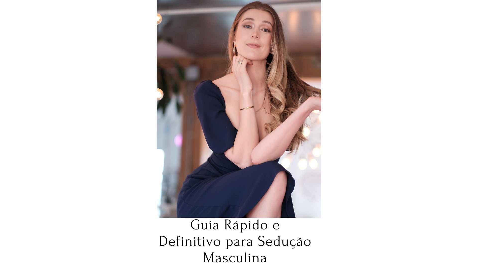 Guia Rápido e Definitivo para Sedução Masculina