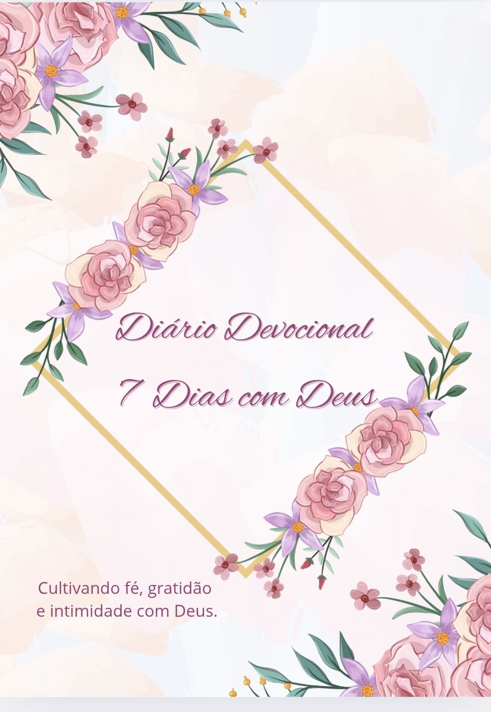 Diário Devocional: 7 Dias com Deus
