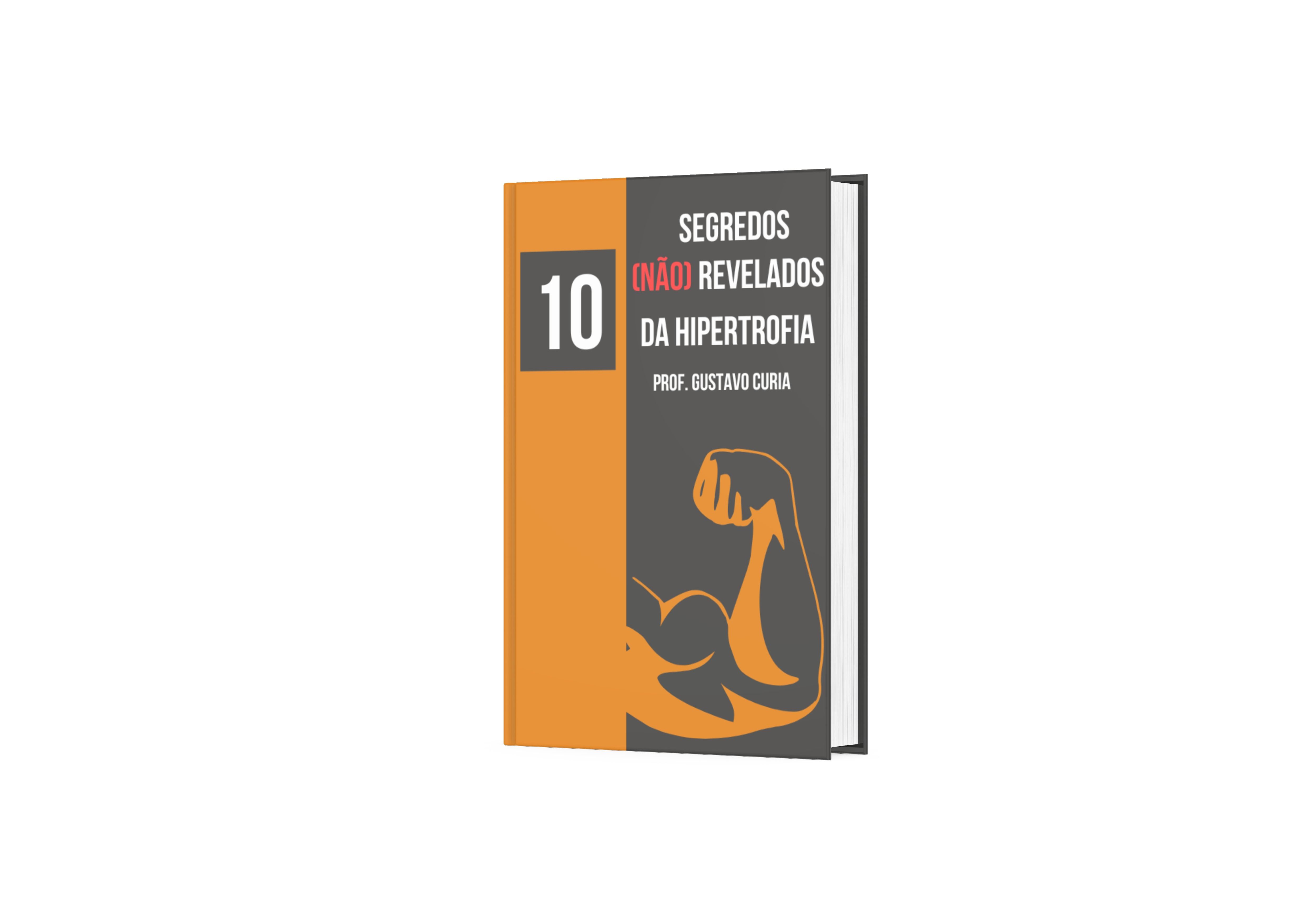 10 Segredos (Não) Revelados da Hipertrofia