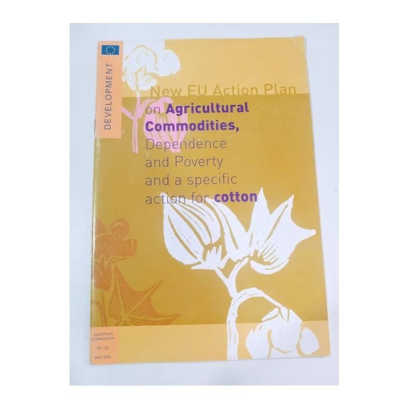 New Eu Action Plan On Agricultural Commodities - Dependence And Po... autor Europe Commission