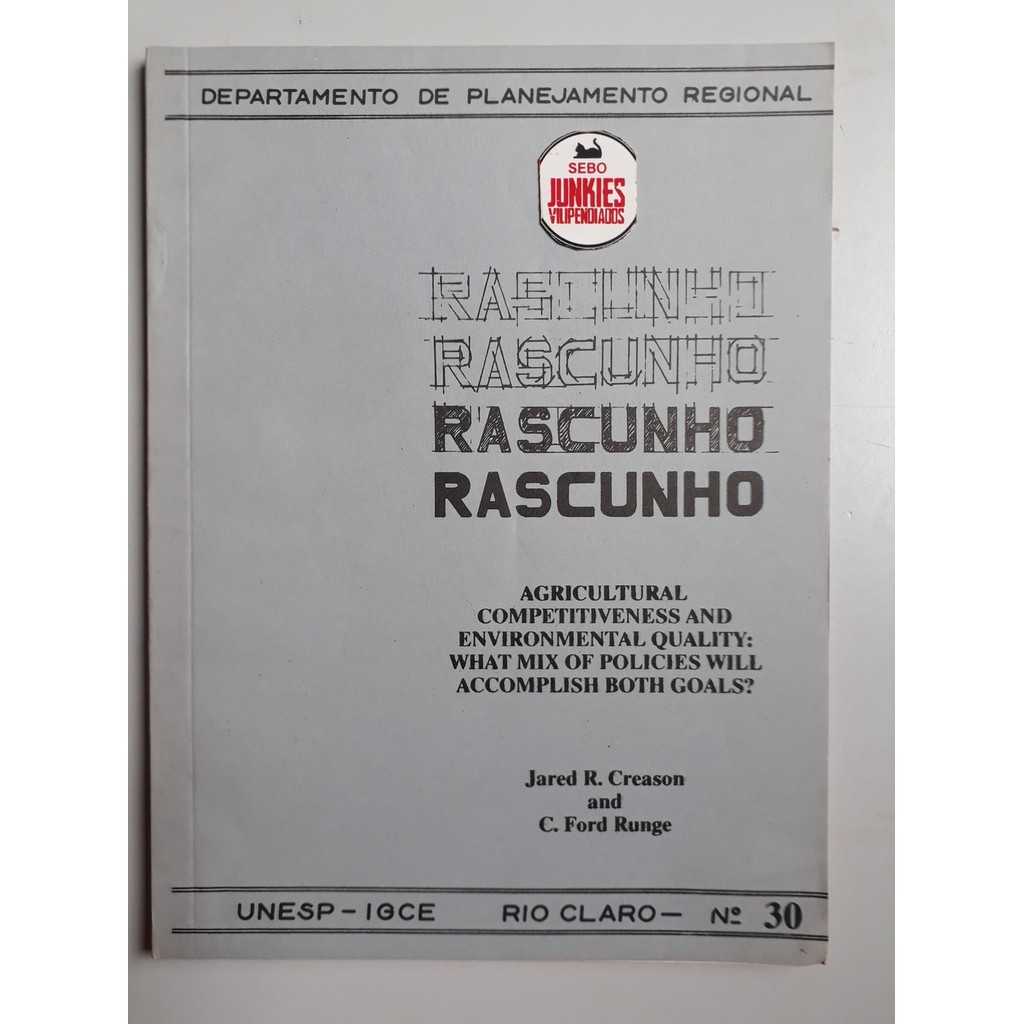 Rascunho Rio Claro: Agricultural Competitiveness and Environmental Quality de Jared R. Creason; C. Ford Runge 6375783