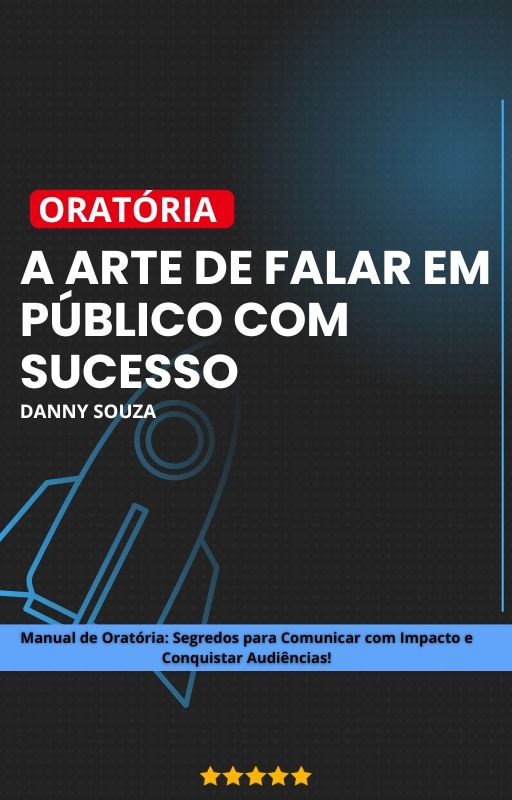 Oratória: a arte de falar em público com sucesso