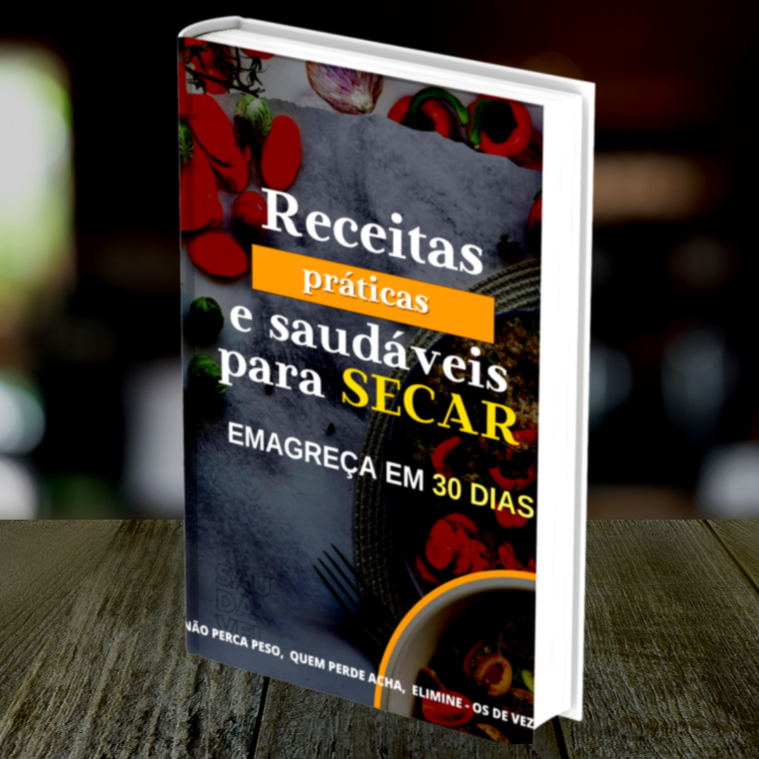 Receitas Saudáveis Para Secar em 30 Dias