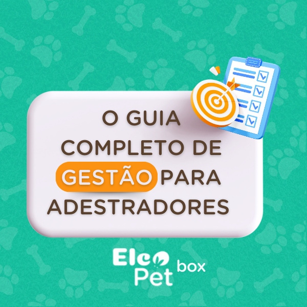 ElcoPet Box: O Guia Completo de Gestão para Adestradores