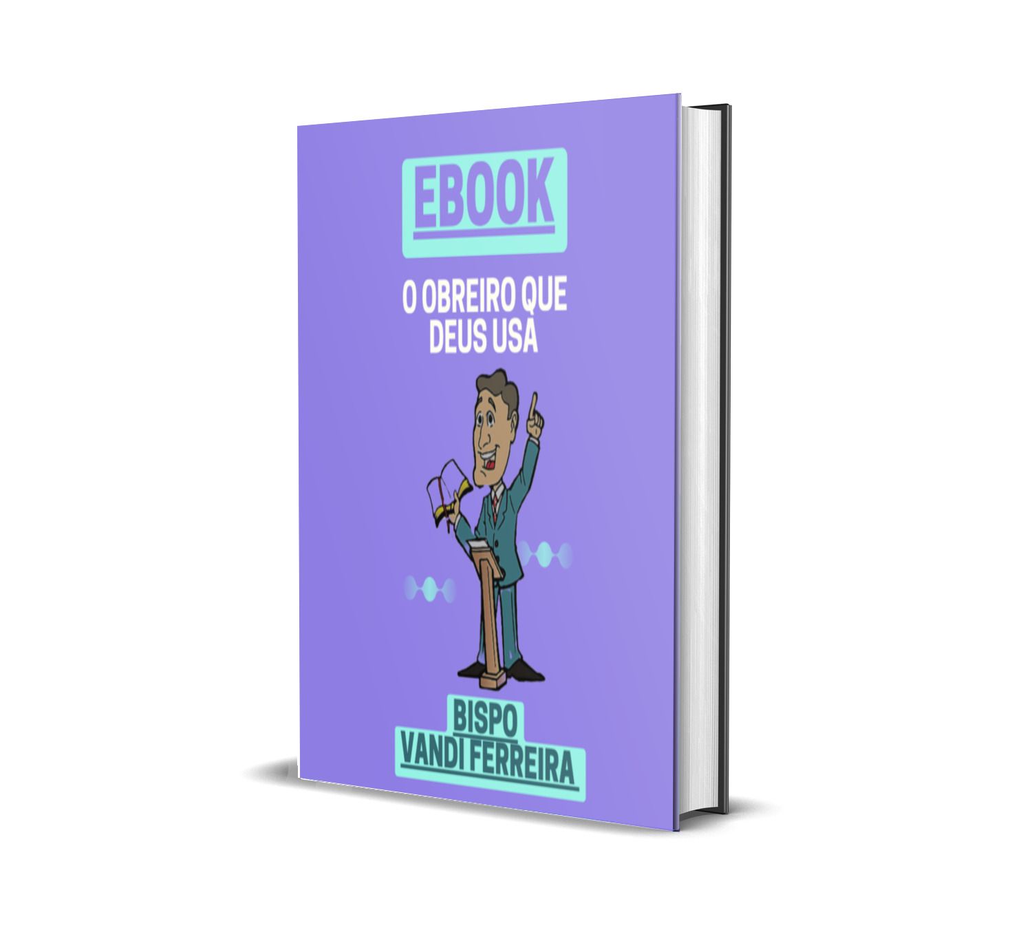 O Obreiro que Deus usa