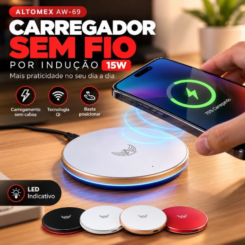 Carregador por Indução Sem Fio 15W Altomex AW-69 Qi Fast Charge com LED para Celular