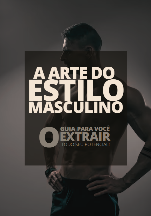 A Arte do Estilo Masculino