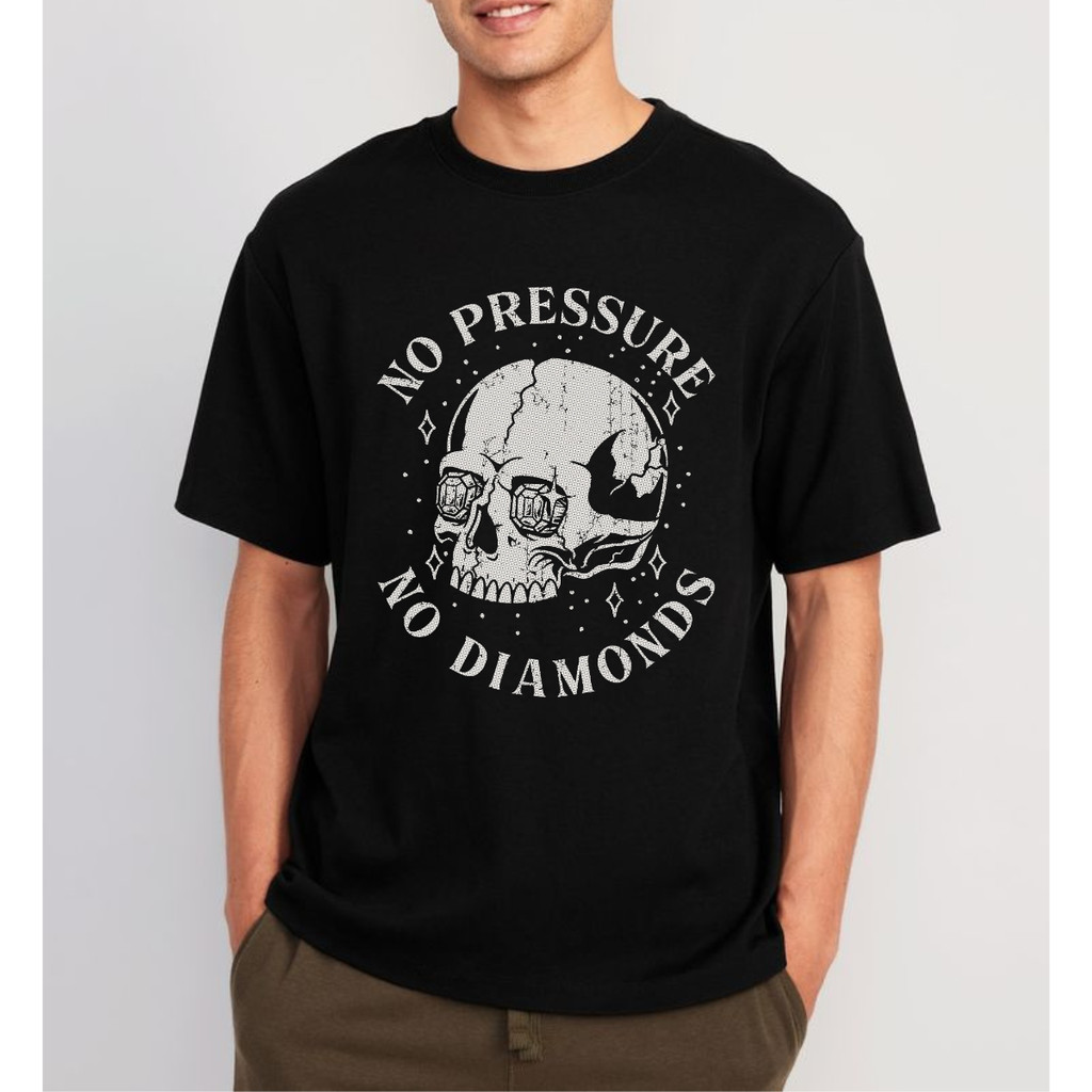 Camiseta Camisa No Pressure No Diamonds Caveira Streetwear