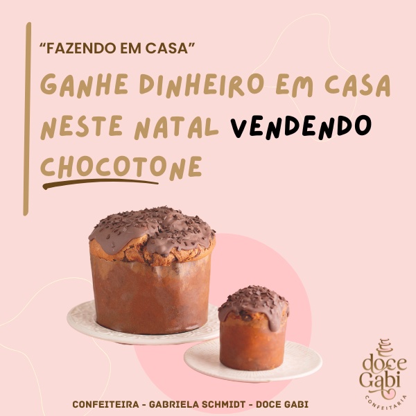Ganhe muito dinheiro vendendo chocotones da sua CASA ou APARTAMENTO.