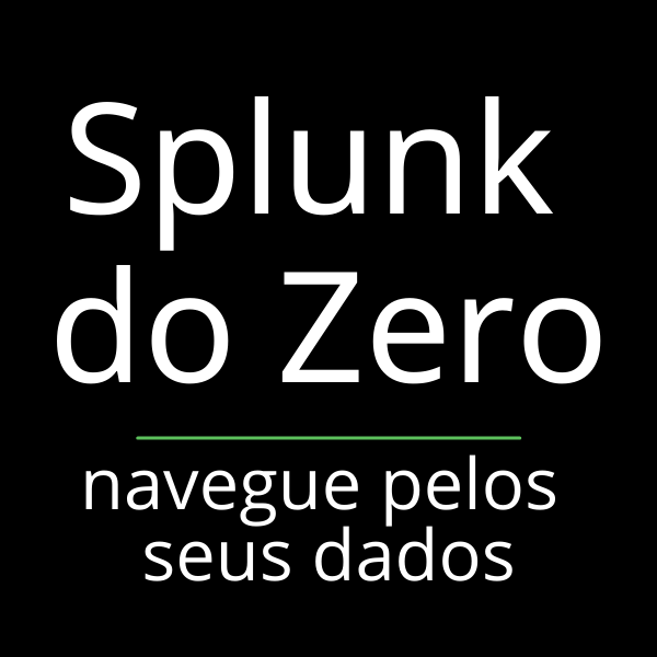 Splunk do Zero