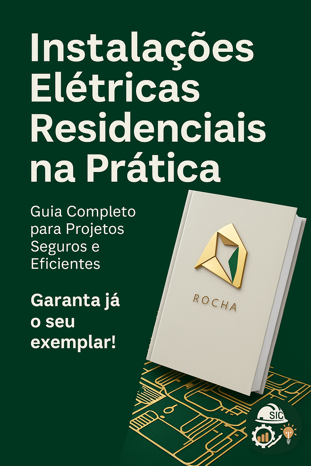 Instalações Elétricas Residenciais na Prática -Guia Completo para Projetos Seguros e Eficientes
