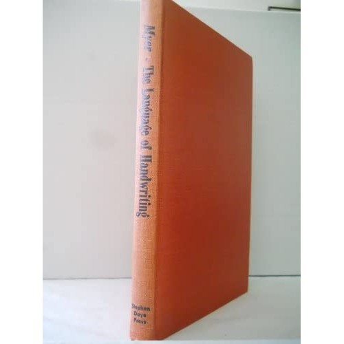 The Language Of Handwriting: And How To Read It autor Oscar N. Myer