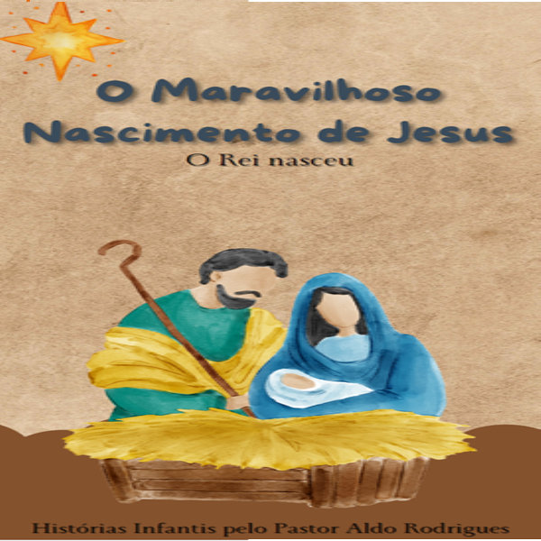 O Maravilhoso Nascimento de Jesus