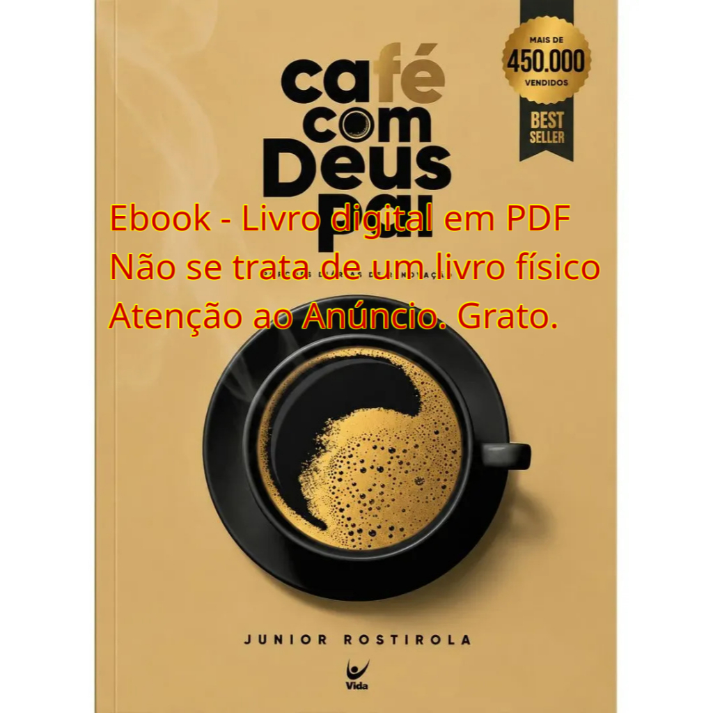 Café com Deus, porções diárias de renovação -Junios Rostirola - Ebooks - Livros digitais em PDF