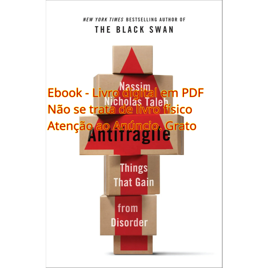 Livro digital - Anti-Frágil, Coisas que se beneficiam com o caos - Nassim Nicholas Taleb - Ebook - Livro digital em PDF