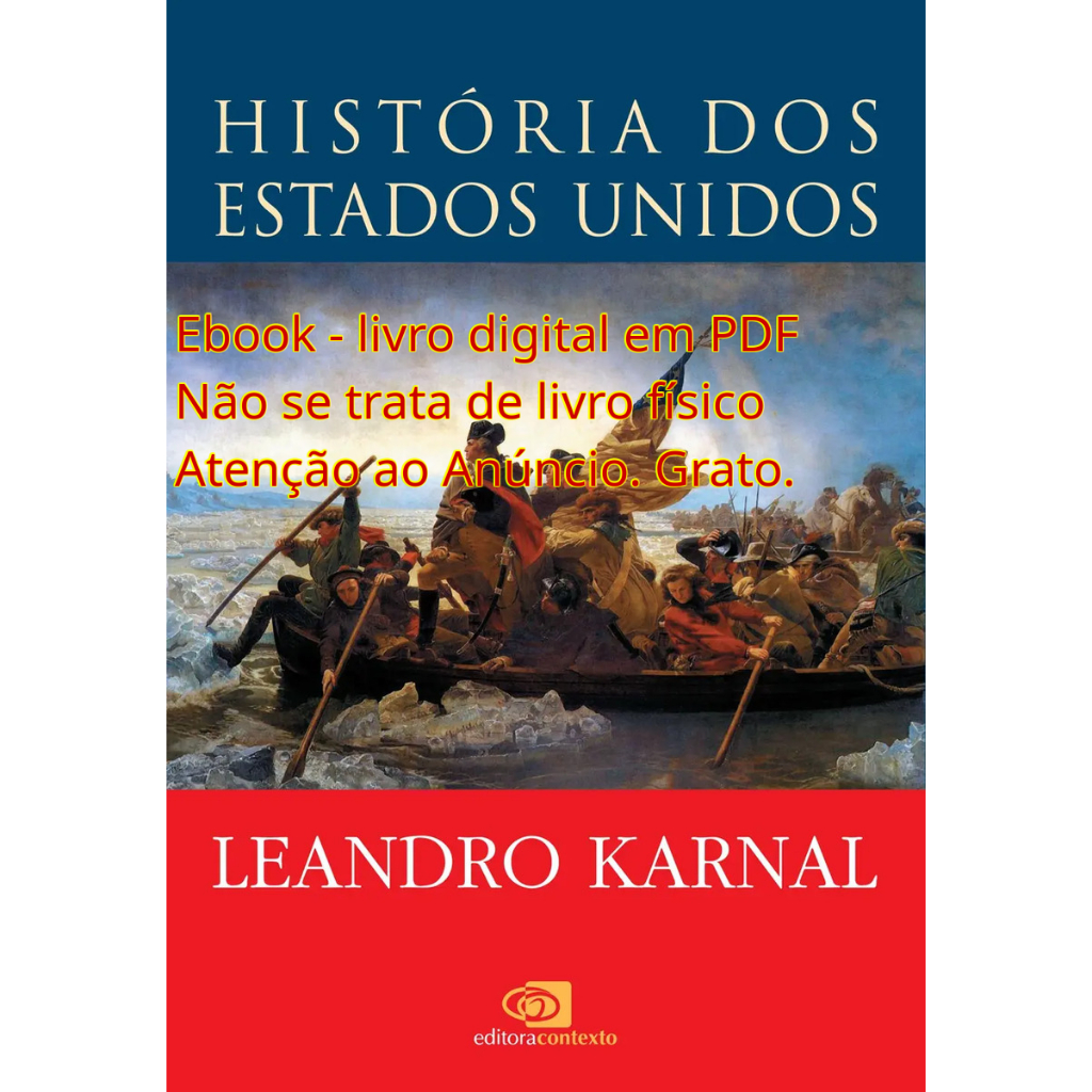 História dos Estados Unidos: Das Origens ao Século XXI - Leandro Karnal - Ebooks - Livros digitais em PDF