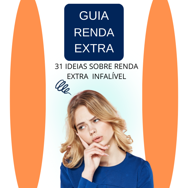 Guia Renda Extra , 31 Ideias infálivel Empreendedorismo