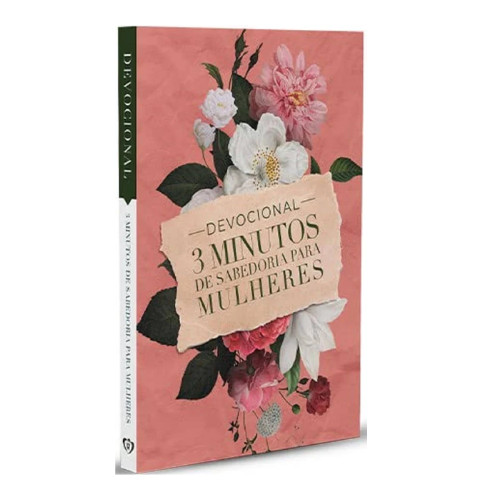 DEVOCIONAL 3 MINUTOS DE SABEDORIA P/ MULHERES  - FULL COLOR
