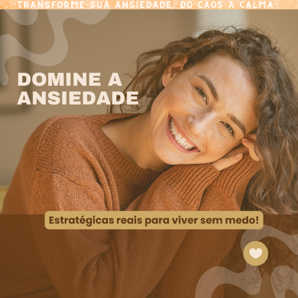 Domine a Ansiedade: O Mal do Século e Como Vencê-lo