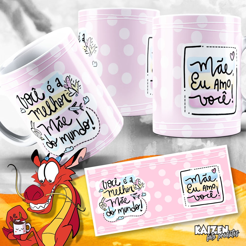Caneca Dia das Mães - Te amo Mãe - Melhor mãe do Mundo - Mãe de Pet (Vários Modelos) - Cerâmica