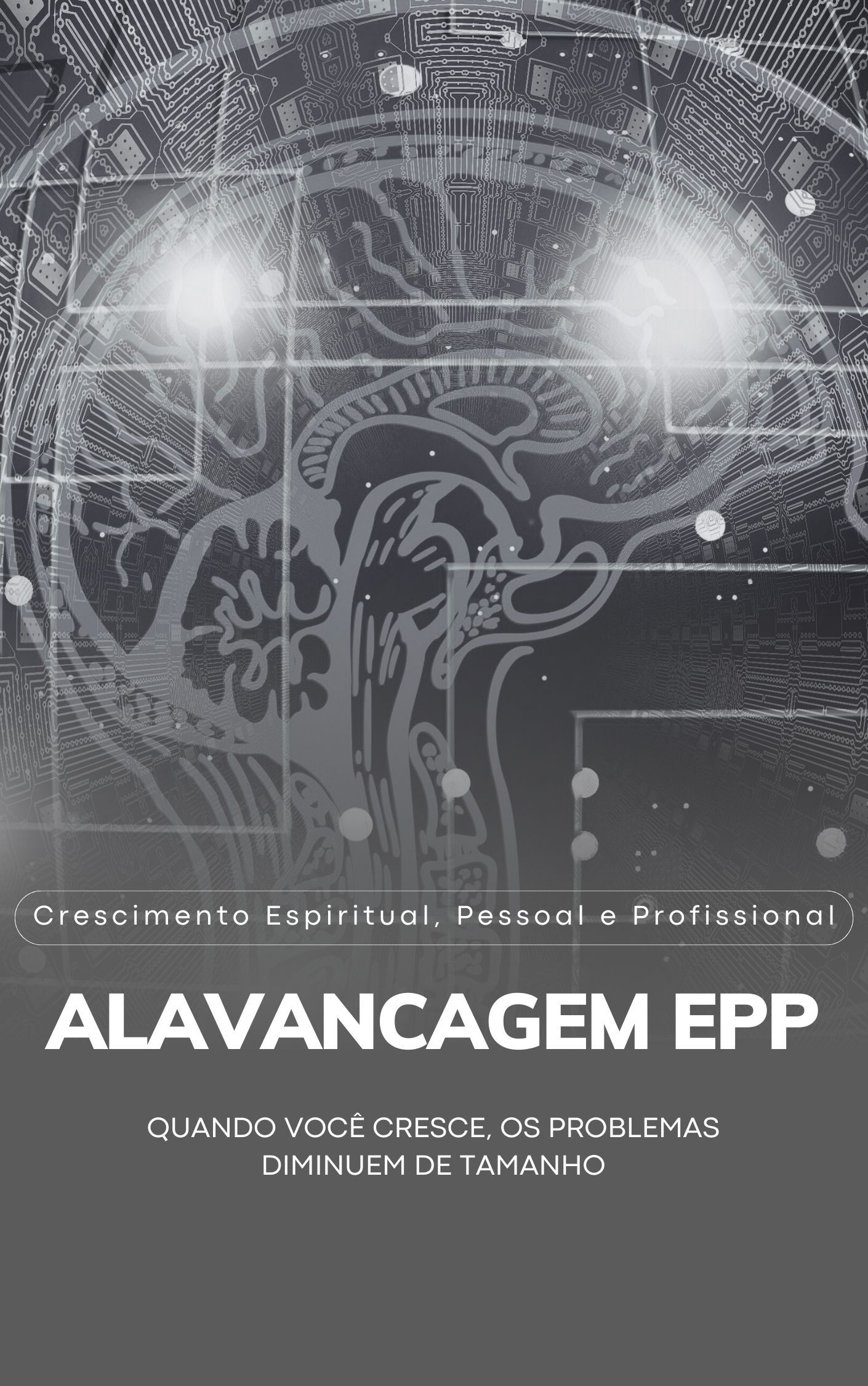 Alavancagem EPP - Crescimento Espiritual, Pessoal e Profissional