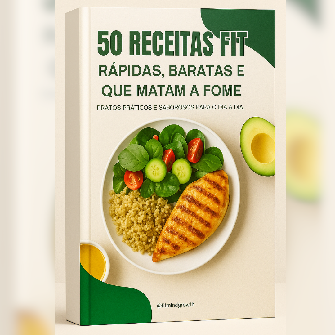 Fit Sem Fome - 50 Receitas Rápidas, Práticas e Baratas.