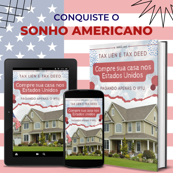 Tax Lien e Tax Deed - Compre sua casa nos EUA pagando apenas o IPTU