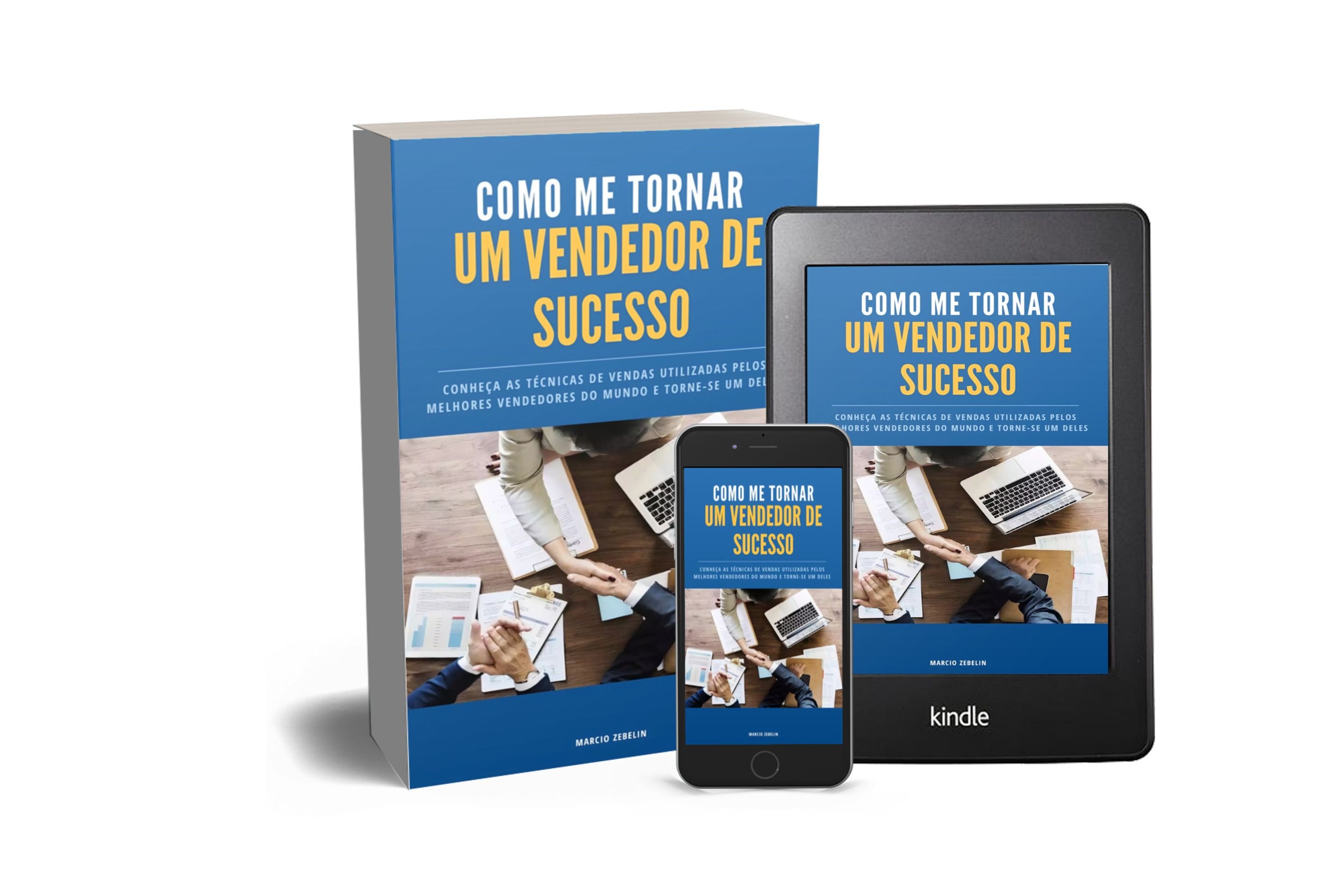Como me Tornar um Vendedor de Sucesso + 19 E-books de Brinde