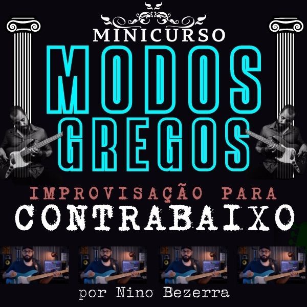 MINICURSO MODOS GREGOS - Improvisação para Contrabaixo (Nino Bezerra)