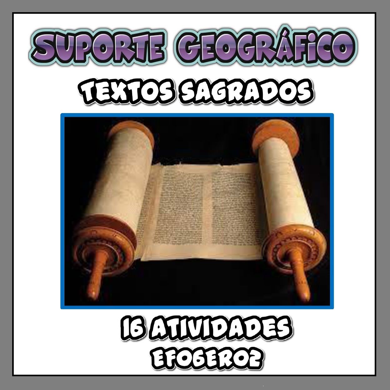 16 Atividades sobre Textos Sagrados!