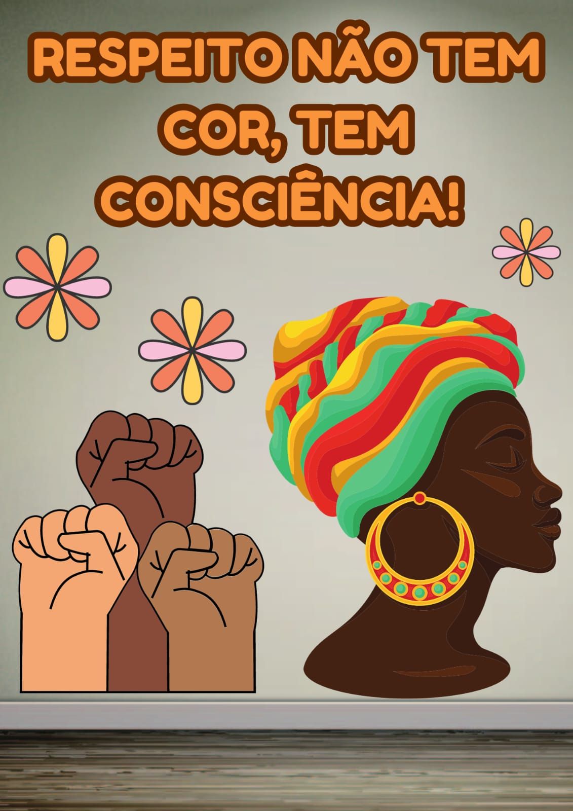PAINEL DE PAREDE: RESPEITO NÃO TEM COR, TEM. CONSCIÊNCIA!