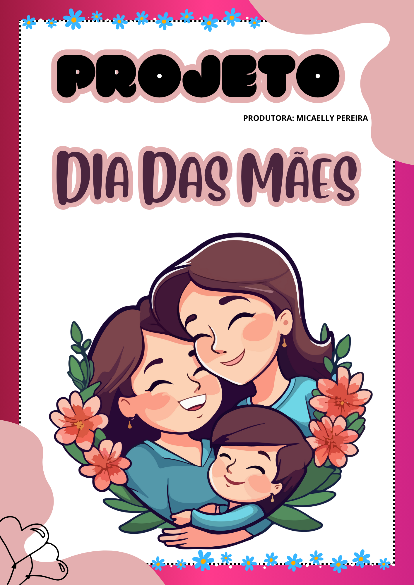 ❤️PROJETO DIA DAS MÃES ❤️