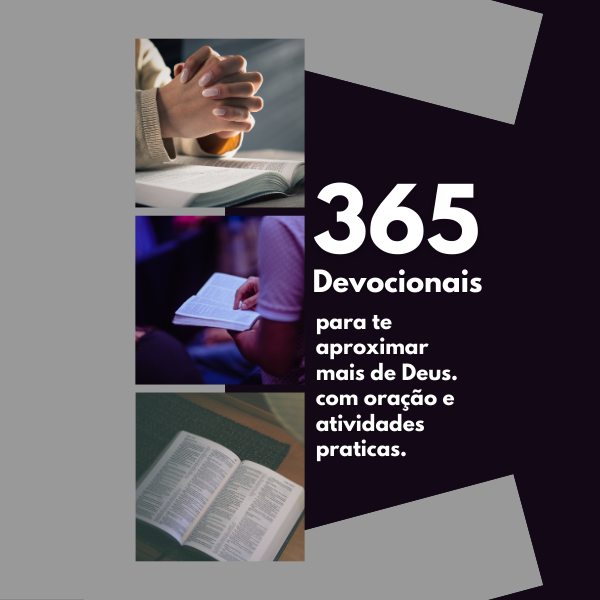 365 Devocionais para Te Aproximar Mais de Deus, com Oração e Atividades Práticas