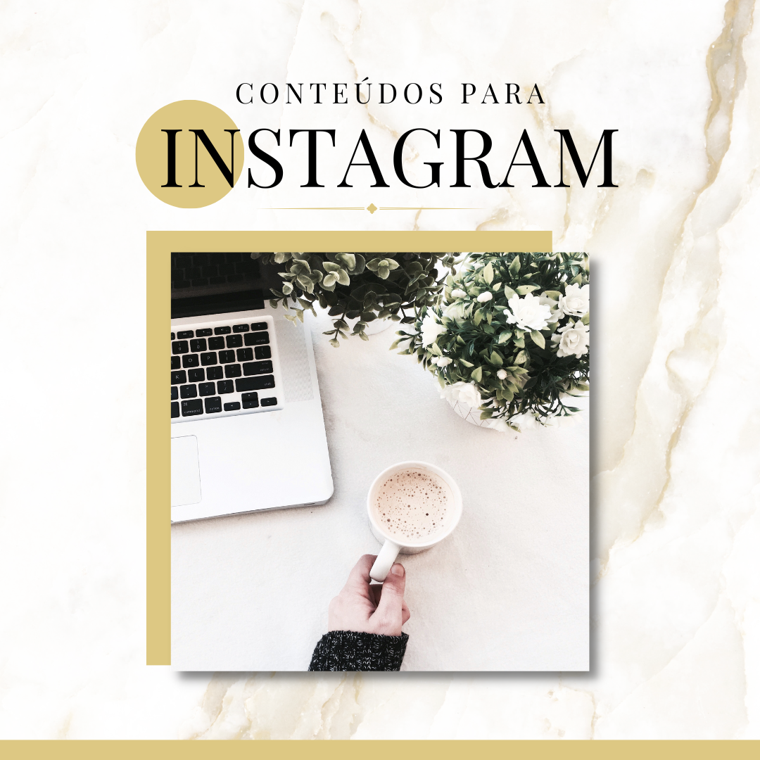 CONTEÚDOS PARA INSTAGRAM
