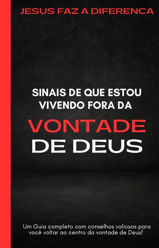 Sinais de que estou vivendo fora da vontade de DEUS