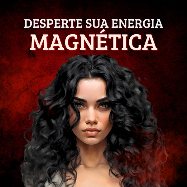 Ebook Desperte Sua Energia Magnética