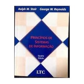 Princípios de Sistemas de Informação 4ª Edição- Ralph M. Stair
