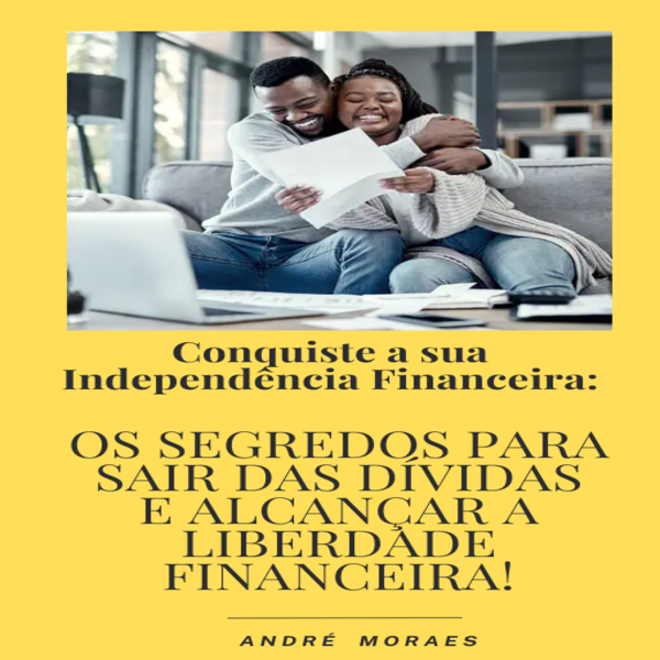 Conquiste a sua Independência Financeira: