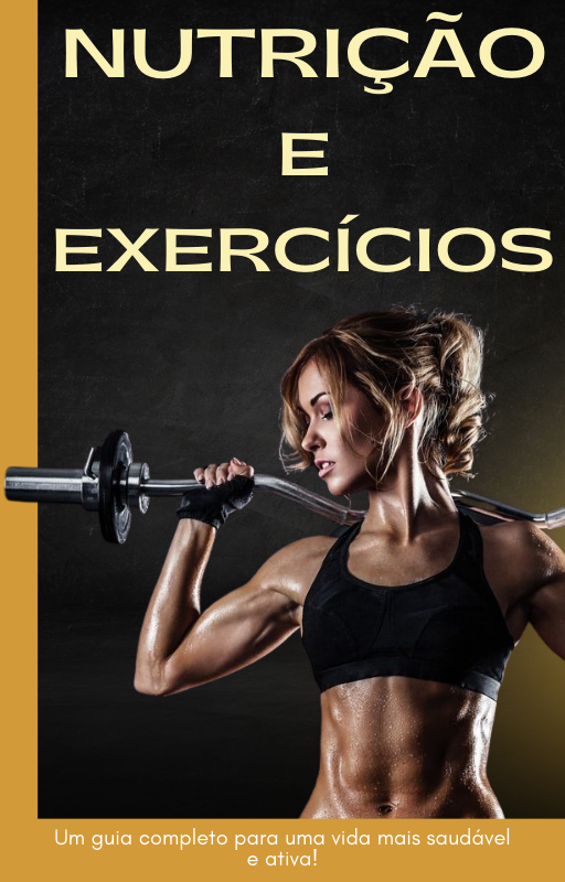 Nutrição e Exercícios