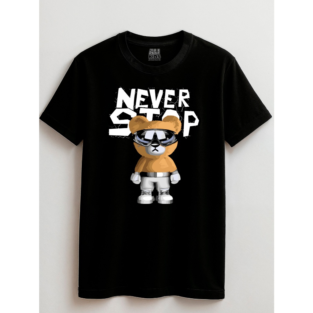 Camisa Never Stop 100% Algodão Unissex Juvenil e Infantil 2 ao 16 anos Bear