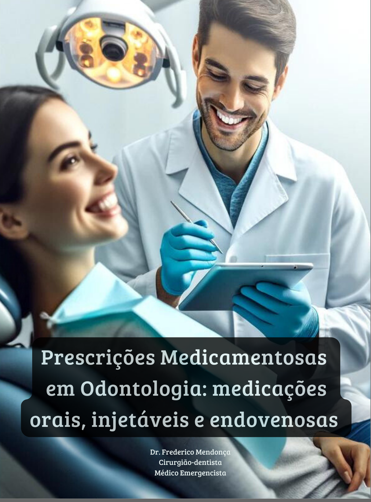 Guia de Prescrições Medicamentosas em Odontologia - Volume 1
