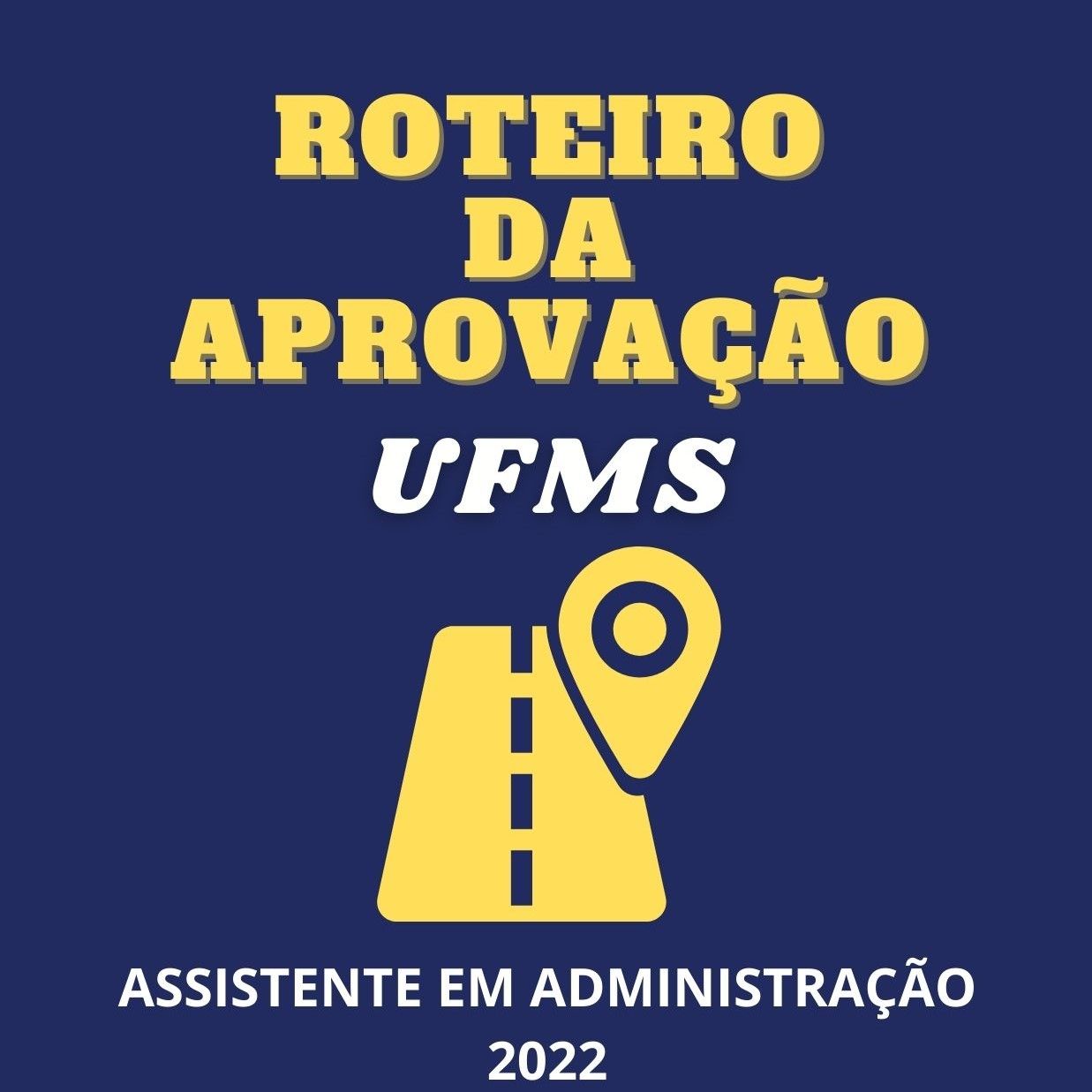 Roteiro: Cargo Assistente em Administração - UFMS