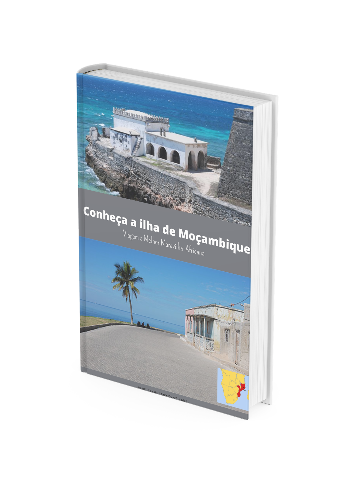 Conheça a Ilha de Moçambique